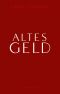 Altes Geld · Das Buch