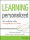 Learning Personalized · the Evolution of the Contemporary Classroom