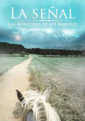 La señal · Las aventuras de los Bardsley (La aventuras de los Bardsley nº 1)