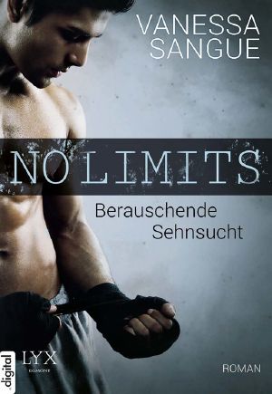 No Limits · Berauschende Sehnsucht