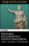 Bede · the Ecclesiastical History of the English People in Latin + English (SPQR Study Guides Book 20)