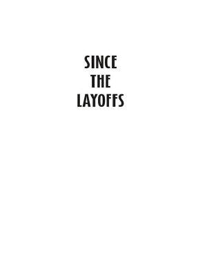 Since the Layoffs