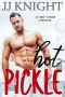 Hot Pickle · A Best Friend's Sister Romantic Comedy