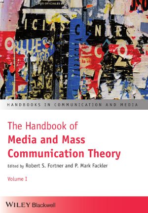 The Handbook of Media and Mass Communication Theory