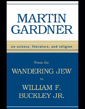 From the Wandering Jew to William F. Buckley, Jr. · on Science, Literature, and Religion