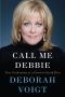 Call Me Debbie · True Confessions of a Down-To-Earth Diva