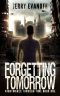 Forgetting Tomorrow (Nightmares Through Time Book 1)