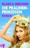 Die Pralinen-Prinzessin