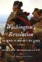 Washington's Revolution · The Making of America's First Leader