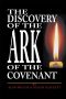 The Discovery of the Ark of the Covenant · Based on the Works of Baram Blackett and Alan Wilson, From Their Thirty Years of Researches Into Authentic British History