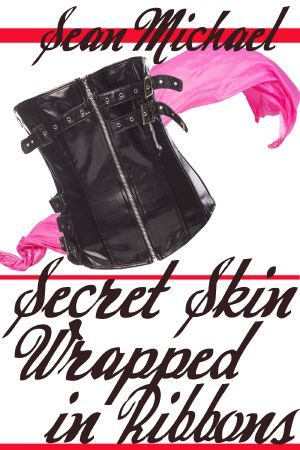 Secret Skin Wrapped in Ribbons