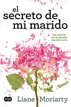 El Secreto De Mi Marido · Hay Verdades Que No Deberías Descubrir Nunca