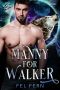 Manny for Walker: A MM Mpreg Shifter Romance (Claws Inc. Book 1)