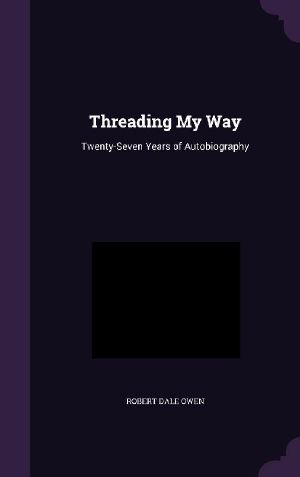 Threading My Way · Twenty-Seven Years of Autobiography