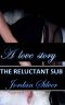 The Reluctant Sub