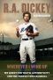 Wherever I Wind Up · My Quest for Truth, Authenticity and the Perfect Knuckleball