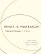 What Is Marriage?