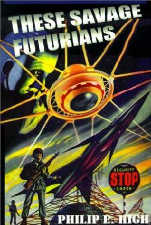 Futurians, These Savage