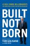 Built, Not Born