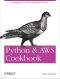 Python and AWS Cookbook · Managing Your Cloud With Python and Boto