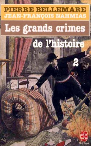 Les Grands Crimes De L'Histoire -2-