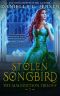 Stolen Songbird · the Malediction Trilogy I