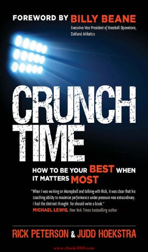 Crunch Time · How to Be Your Best When It Matters Most