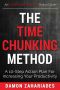 The Time Chunking Method · A 10-Step Action Plan for Increasing Your Productivity (Time Management and Productivity Action Guide Series)