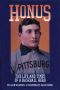 Honus · the Life and Times of a Baseball Hero