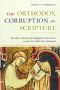 The Orthodox Corruption of Scripture · The Effect of Early Christological Controversies on the Text of the New Testament