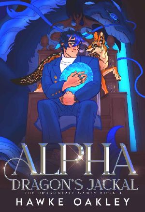 Alpha Dragon's Jackal (The Dragonfate Games Book 3)