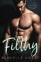 Filthy: A Dark Romance (A Damaged Romance Duet Book 2)