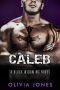 Caleb · A Black Widow MC Romance