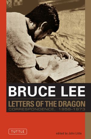 Bruce Lee, Letters of the Dragon