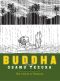 Buddha: Volume 4: The Forest of Uruvela