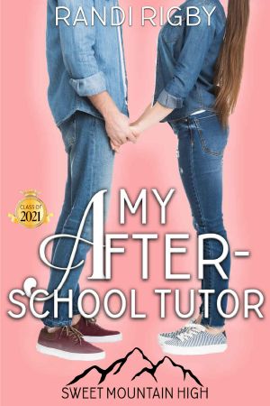 My After-School Tutor: A Sweet YA Romance (Sweet Mountain High, Year 2: A Sweet YA Romance Series Book 1)