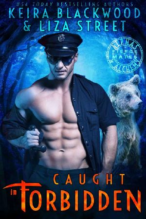 Caught in Forbidden · A Werebear Shifter Romance (Alphas & Alchemy · Fierce Mates Book 4)