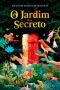 O jardim secreto (Clássicos Autêntica)