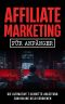 Affiliate Marketing für Anfänger · Die ultimative 7-Schritte-Anleitung zum online Geld verdienen