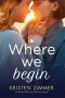 Where We Begin: Eine New Adult Romance, die unter die Haut geht (German Edition)