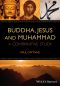 Buddha, Jesus and Muhammad