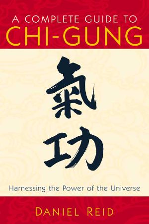 A Complete Guide to Chi-Gung