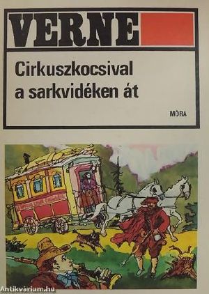 Cirkuszkocsival a sarkvidéken át