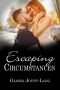 Escaping Circumstances