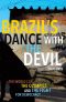 Brazil's Dance With the Devil · Fight for Democracy (9781608464333)