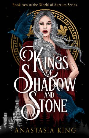 Kings of Shadow and Stone · World of Aureum Series, Book Two