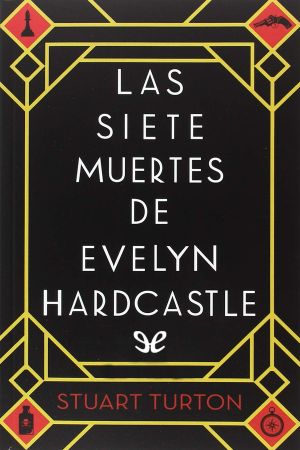 Las siete muertes de Evelyn Hardcastle