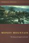 Money Mountain · The Story of Cripple Creek Gold