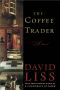 The Coffee Trader · A Novel