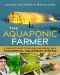 The Aquaponic Farmer